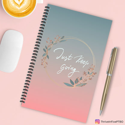 Just Keep Going Notebook